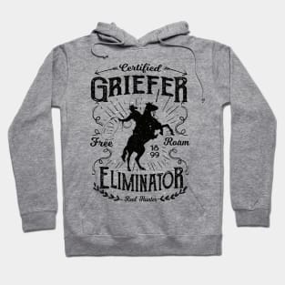 Certified Griefer Eliminator Hoodie